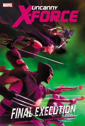 Uncanny X-Force Final Execution - Book 1 cover